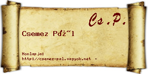 Csemez Pál névjegykártya